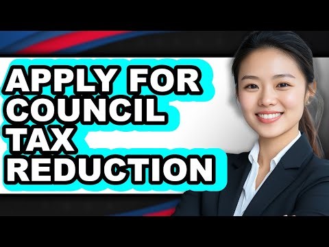 How to Apply for Council Tax Reduction - Step by Step