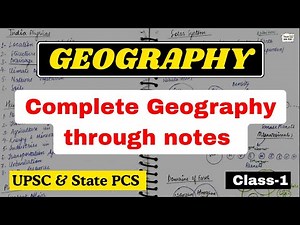 🌏Complete Geography for UPSC & PCS exams | Geography Notes for UPSC & State PSC exams | #upsc #pcs