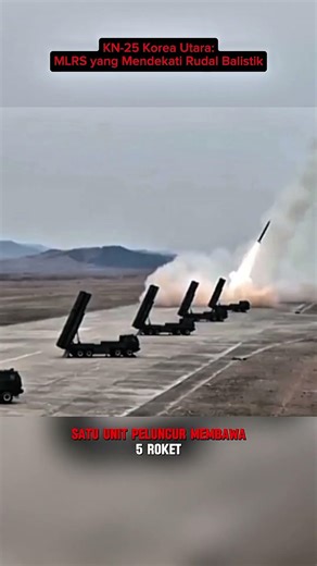 KN-25 Korea Utara: MLRS yang Mendekati Rudal Balistik