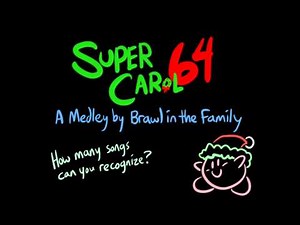 Super Carol 64 - Brawl in the Family