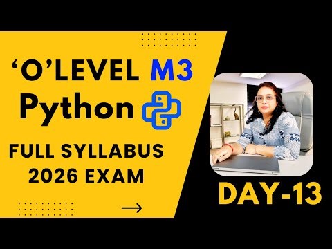 Python Day-13 | Nested List, Looping & Practical Programs | Full Python Class in Hindi | O Level