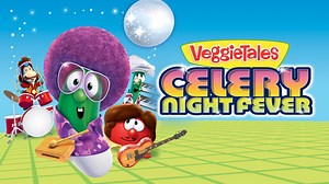 VeggieTales: Celery Night Fever - Apple TV