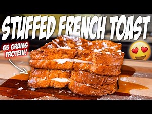 ANABOLIC STUFFED FRENCH TOAST | Easy High Protein Breakfast Recipe!
