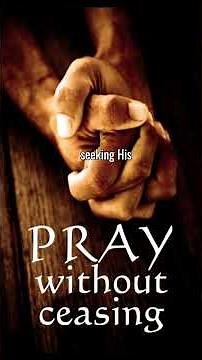 🙏 Pray Without Ceasing | Living a Life of Constant Prayer