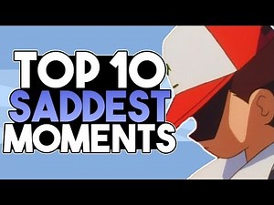 Top 10 Saddest Moments From The Pokemon Anime