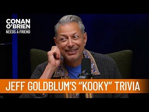 Jeff Goldblum Turns Conan’s Podcast Into A "Kooky" Trivia Show | Conan O’Brien Needs a Friend