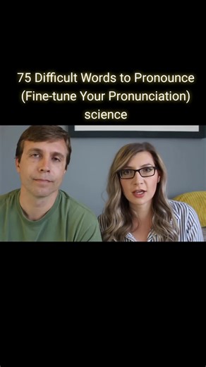 75 Difficult Words to Pronounce (Fine-tune Your Pronunciation) #difficultwords #pronounce #pronounciation #science