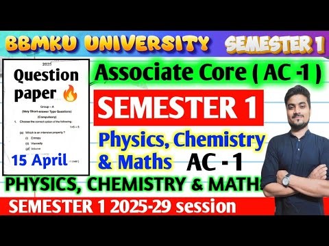 Associate core ( AC -1 ) PHYSICS , CHEMISTRY & MATHS Important Questions Semester 1 BBMKU