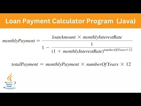 Loan Payment Calculator Program | Java