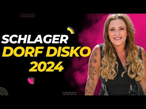 DORF DISKO HIT MIX 2024 🙌 Schlager für Alle