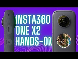 Insta360 One X2 Hands-On: The Best 360 Cam Gets Better