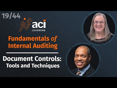 Document Controls: Tools and Techniques | Fundamentals of Internal Auditing | Part 19 of 44