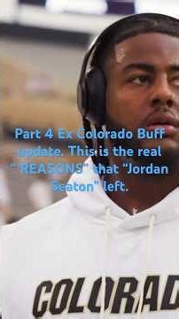 Part 4 Ex Colorado Buff update. This is the real “ REASONS” that “Jordan Seaton” left.