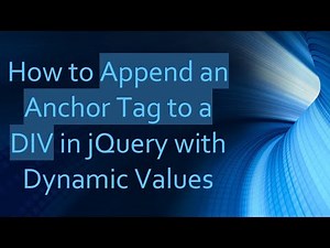 How to Append an Anchor Tag to a DIV in jQuery with Dynamic Values