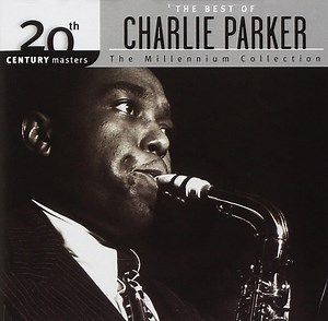 Charlie Parker - The Best Of Charlie Parker