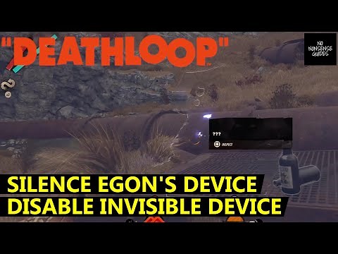 Deathloop Egor Control Panel - Unveil Invisible Panel - Silence Egor Device - Lost in Transmission