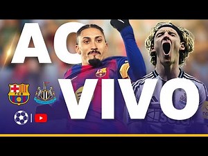 BARCELONA X NEWCASTLE JOGO AO VIVO - DIRETO DO ESTÁDIO - CHAMPIONS LEAGUE HOJE AO VIVO - OITAVAS