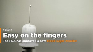 The FDA has approved a blood sugar monitor that doesn't require a finger prick