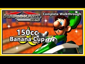 Mario Kart DS - Complete Walkthrough | 150cc Banana Cup