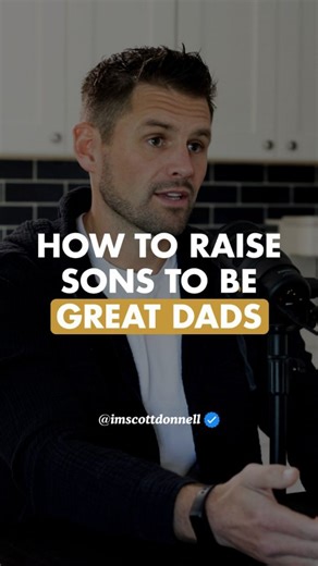 Scott Donnell on Instagram: "How to raise sons to be GREAT dads 💪 ㅤ Want to know the secret habits of the top families in the world? Comment the word “CASE STUDY” and I will send you our breakdown on the top 10 families out of 10 million we’ve served and what they do."