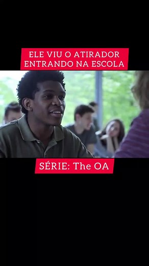 A Série The OA e Cena do Atirador na Escola
