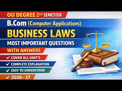 OU Degree B.Com (CA) 2nd Sem | Business Laws |Most Important Q & A | Cover All Units | 2026-27