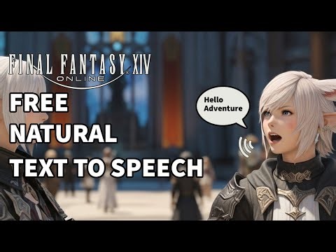 How to setup free natural voices Text-To-Speech in Final Fantasy XIV