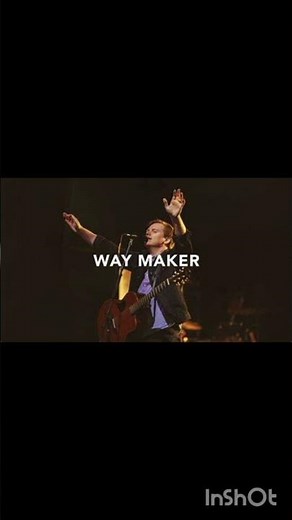 Way Maker worship song by Leeland