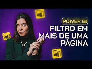 Power BI: Como Aplicar Filtros Em Mais De Uma Página │ GRUPO TAN