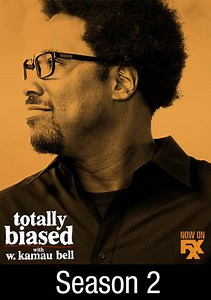 Totally Biased With W. Kamau Bell: Episode 10