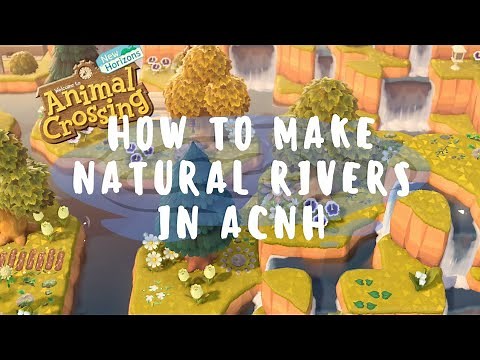Terraforming Natural Rivers in ACNH — Tutorial for Animal Crossing: New Horizons