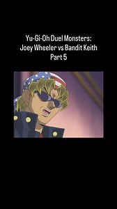 Yugioh Duel Monsters - Classic Duels: Joey Wheeler vs Bandit Keith Part 5 (Duelist Kingdom Semi-Finals) Copyright: Yu-Gi-Oh Konami 4KidsEntertainment #yugioh #explorepage #trending #anime #yugiohcards | Albert Avshalumov