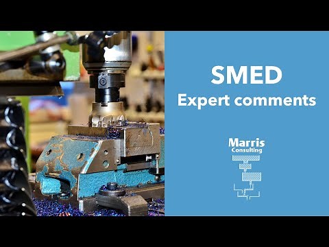SMED Expert comments (Single Minute Exchange of Die) - 6 min