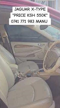2004 JAGUAR X-TYPE 2.0L PETROL AUTO 0741 771 983 MANU KIAMBU ROAD #fyp #greatdealsofalltimes #jaguar