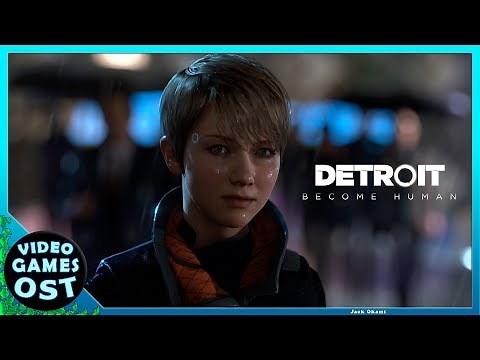 Detroit: Become Human - Complete Soundtrack - Full OST