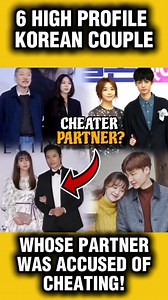 6 HIGH PROFILE KOREAN COUPLE WHOSE PARTNER WAS ACCUSED OF CHEATING! | Chingunatics
