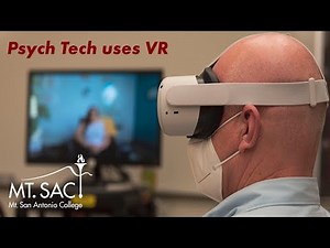 Mt. SAC's Psych Tech program uses VR
