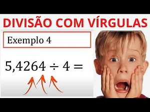 DIVISÃO COM VÍRGULA - DIVISÃO COM NÚMEROS DECIMAIS