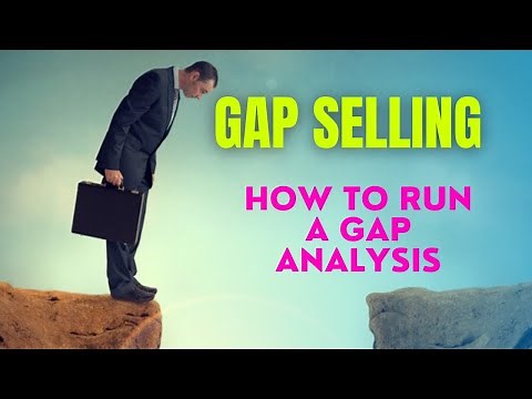 GAP Selling | How to run a sales gap analysis | Sales Discovery