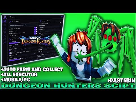 🔥[RELEASE] Dungeon Hunters Script | Auto Farm, Dungeon Kill Aura, Auto Skills & Bypass! 🚀Roblox 2026