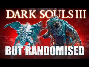I Randomised Dark Souls 3 And It Was Wild!