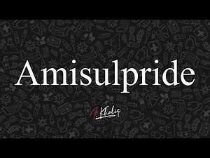 Amisulpride- Anti-Psychotic Drugs (Cutting Down the Drugs Series)