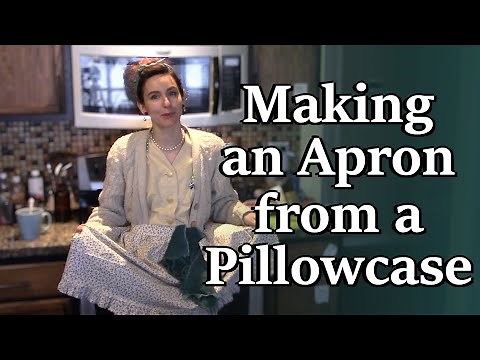 Making an Apron from a Pillowcase