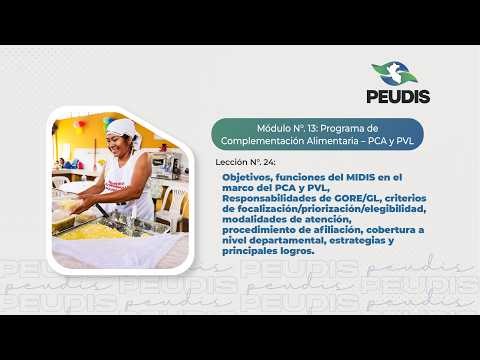 Módulo N° 13: Lección N° 24: Programa de Complementación Alimentaria – PCA y PVL - Objetivos, fun