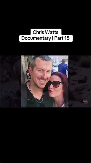 Chris Watts Documentary | Part 18 #chriswatts #truecrime #crimejunkie #documentary #fyp