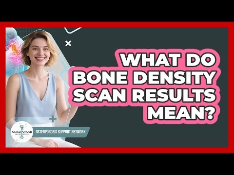 What Do Bone Density Scan Results Mean?