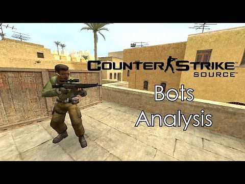Counter Strike: Source | Bots Analysis