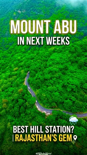 Mount Abu In Next Weeks 😍 | Best Hill Station in Rajasthan? 🌧️#nature #monsoon #hillstation#roadtrip