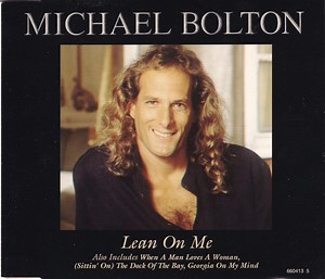 Michael Bolton - Lean On Me
