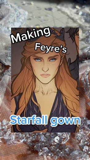 Making the most requested dress: the Starfall gown #sarahjmaas #acotar #feyrearcheron #feyre #starfallacotar #starfalldress #booktok #fyp #xyzbca #feysand